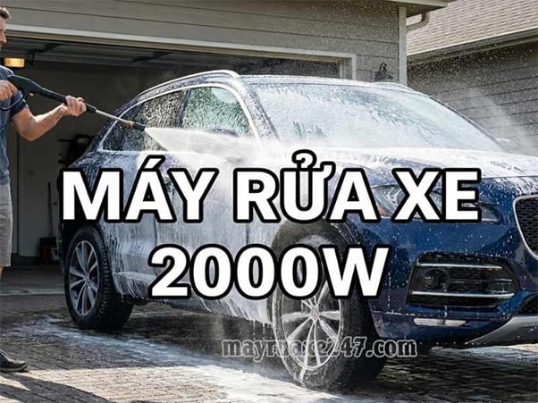 Top 10+ Máy rửa xe 2000W Bền đẹp, Xịt khỏe, Nên mua