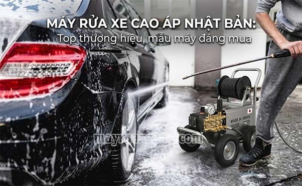 Máy rửa xe cao áp Nhật Bản: Top thương hiệu, mẫu máy đáng mua