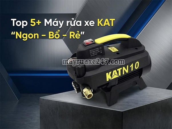 Review: Top 5+ Máy rửa xe KAT “Ngon – Bổ – Rẻ”