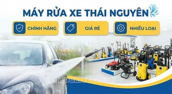 Máy rửa xe Thái Nguyên: Chính hãng, Giá rẻ, Nhiều loại