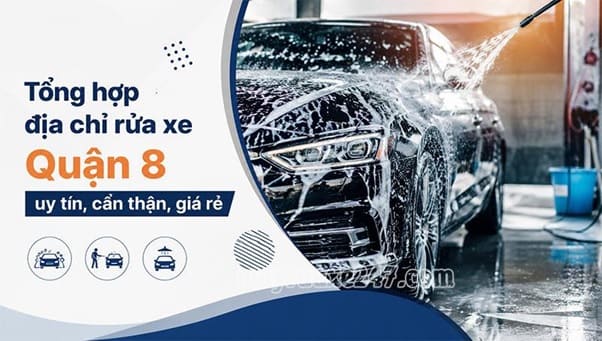 Cập nhật các địa chỉ rửa xe máy, ô tô tại Quận 8 uy tín Cập nhật các địa chỉ rửa xe máy, ô tô tại Quận 8 uy tín