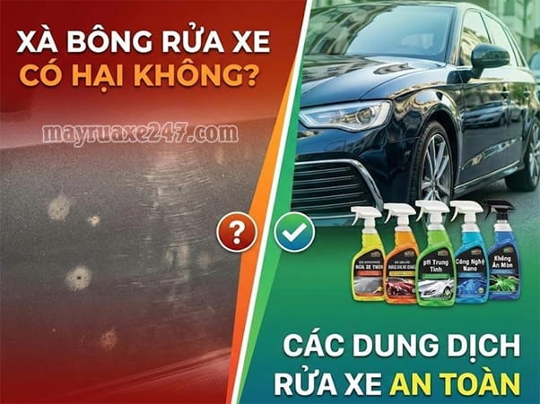 Xà bông rửa xe có hại không? Các dung dịch rửa xe an toàn